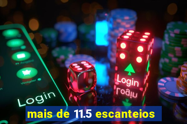 mais de 11.5 escanteios